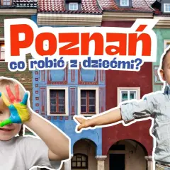 Wesołe dzieci z kolorowymi dłońmi na tle kolorowych kamieniczek. Poznań oferuje mnóstwo atrakcji dla dzieci!