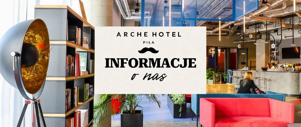 Arche Hotel Piła: informacje o nas. Nowoczesne wnętrza, bar, strefa relaksu z sofami i regały z książkami.