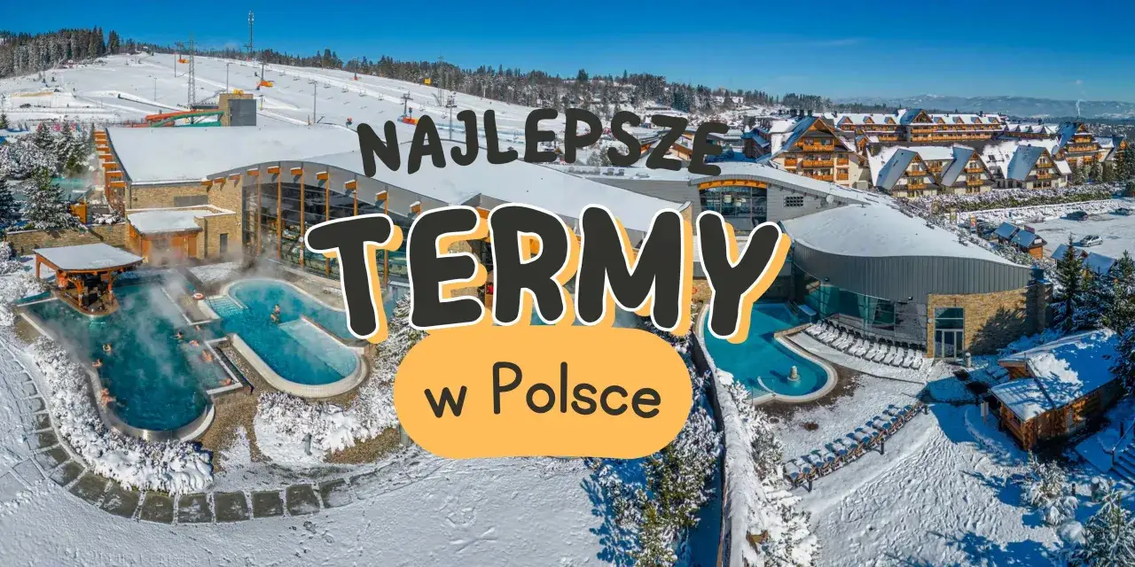 Najlepsze termy w Polsce: zimowy relaks w basenach z widokiem na ośnieżone stoki i górskie krajobrazy.